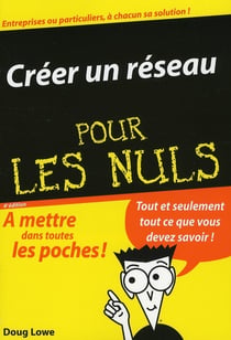 Creer un reseau - 4ed poche pour les nuls