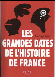 Les grandes dates de l'histoire de France (3e édition)