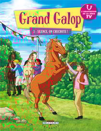 Grand galop t.3 - silence, on chuchote !