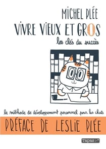 Vivre vieux et gros - les clés du succès