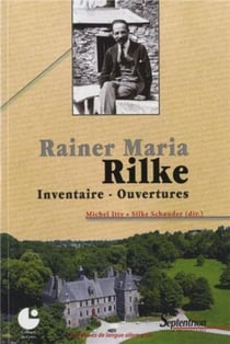 Rainer Maria Rilke - inventaire, ouvertures