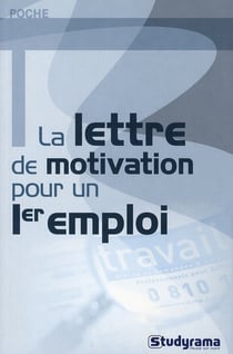 La lettre de motivation pour un 1er emploi