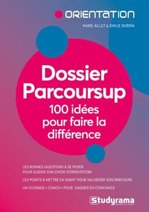 Dossier parcoursup - 100 idées pour faire le difference