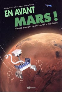 En avant Mars ! histoire et avenir de l'odyssée martienne
