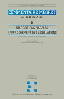 Dispositions fiscales. rapprochement des legislations