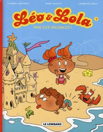 Léo & Lola Tome 3 : vive les vacances