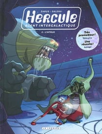 Hercule - agent intergalactique Tome 2 : l'intrus