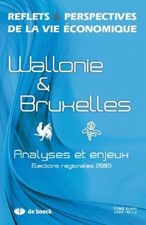 Reflets et perspectives de la vie économique n.2009/1.2 - wallonie & bruxelles - analyses et enjuex, élections régionales 2009