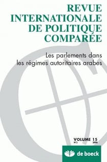 Revue internationale de politique comparée n.2008/2 - les parlements dans les régimes autoritaires arabes