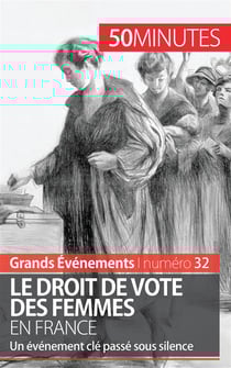Le droit de vote des femmes en France - un événement clé passé sous silence