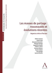 Les masses de partage : nouveautés et évolutions récentes - Aspects civils et fiscaux