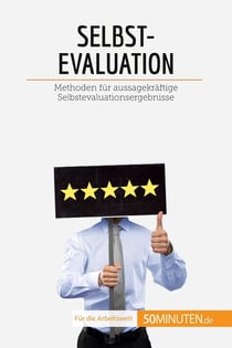 Selbstevaluation : Methoden für aussagekräftige Selbstevaluationsergebnisse
