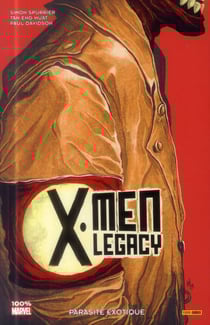 X-Men legacy Tome 2 : parasite exotique