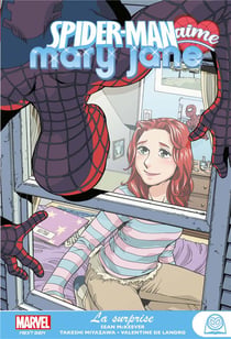 Spider-Man aime Mary Jane Tome 2 : la surprise