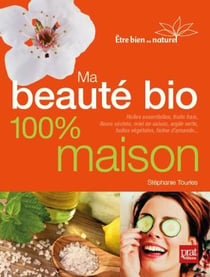 Ma beaute bio - 100% maison