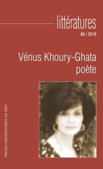 Littératures n.80 : Vénus Khoury-Ghata poète