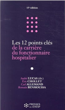 Les 12 points clés de la carrière du fonctionnaire hospitalier