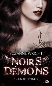 Noirs démons Tome 8 : un feu d'enfer