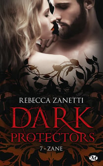 Dark protectors Tome 7 : Zane
