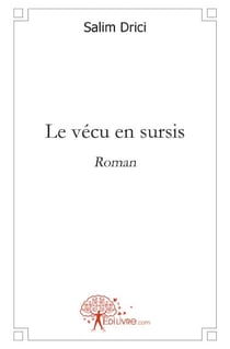 Le vécu en sursis