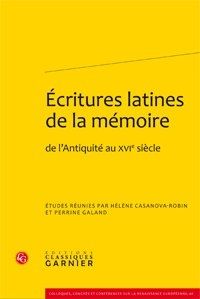Écritures latines de la mémoire, de l'antiquité au XVI siècle