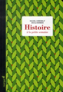 Histoire à la petite semaine