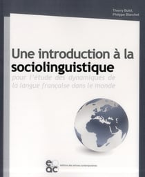 Une introduction a la sociolinguistique - pour l'etude des dynamiques de la langue francaise dans le