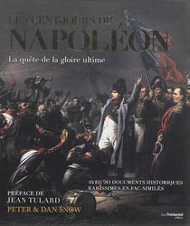 Les Cent-jours de Napoléon - la quête de la gloire ultime - coffret