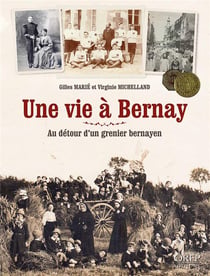 Une vie à bernay - au détour d'un grenier bernayen