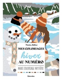Mes coloriages au numéro : Hiver
