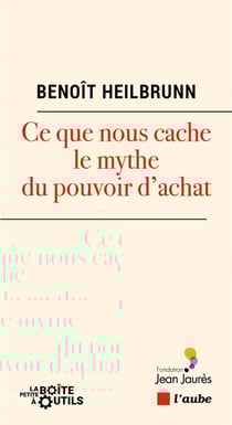Ce que nous cache le mythe du pouvoir d'achat