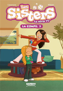 Les Sisters, la série TV : la compil' Tome 5