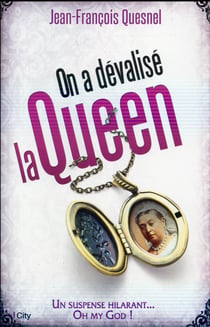 On a dévalisé la queen !