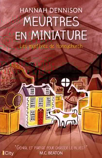 Les mystères de Honeychurch Tome 8 : meurtres en miniature