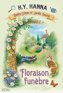 Petits crimes et jardins secrets Tome 1 : Floraison funèbre