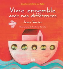 Vivre ensemble avec nos différences - questions d'enfants sur l'eglise
