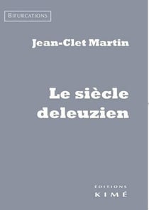 Le siècle Deleuzien
