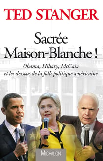 Sacrée Maison-Blanche !