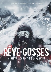 Rêve de gosses : La Freeski Academy a ridé le Manaslu