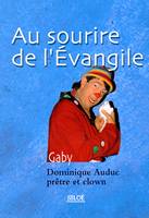 Au sourire de l'évangile