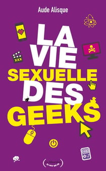 La vie sexuelle des geeks