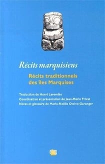 Récits marquisiens : Récits traditionnels des îles Marquises