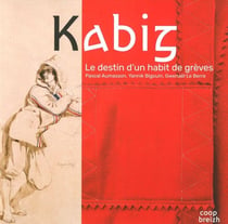 Kabig - le destin d'un habit de grève