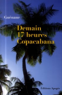 Demain 17 heures Copacabana