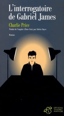 L'interrogatoire de Gabriel James