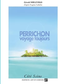 Perrichon voyage toujours