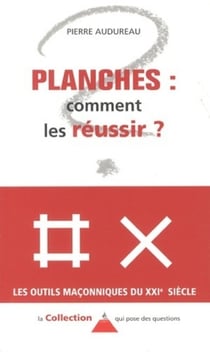 Planches - comment les réussir
