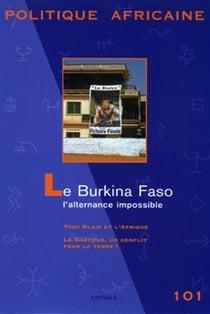 Revue politique africaine n.101 : Le Burkina Faso : L'alternance impossible