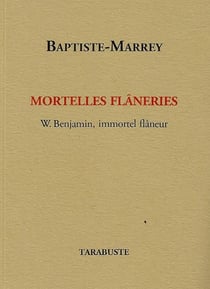 Mortelles flâneries