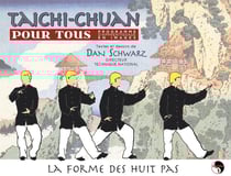 Taichi chuan pour tous, programme d'apprentissage en images Tome 1 - la forme des huit pas